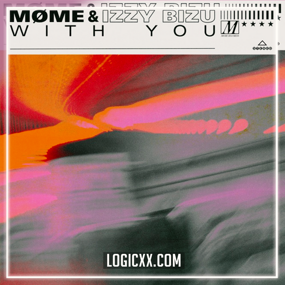 Møme - With you feat. Izzy Bizu Logic Pro Remake (Pop House)