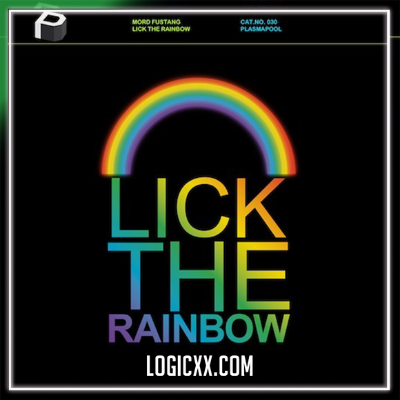 Mord Fustang - Lick The Rainbow Logic Pro Remake (House)