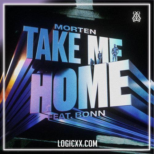 MORTEN feat Bonn - Take Me Home Logic Pro Remake (Mainstage)