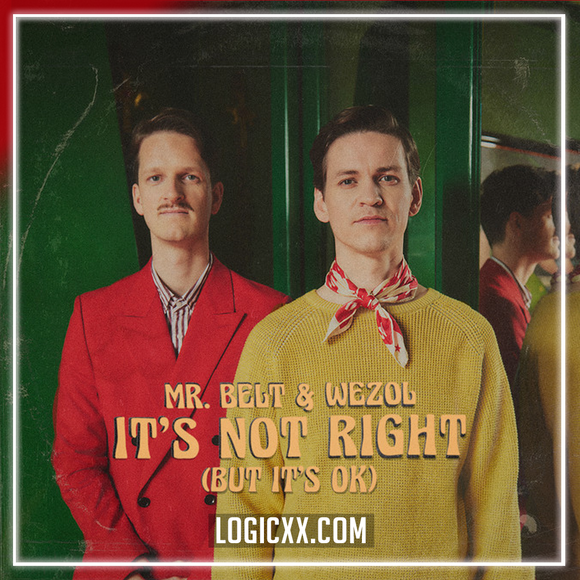 Mr. Belt & Wezol - It's Not Right (But It's Ok) Logic Pro Remake (Tech House)
