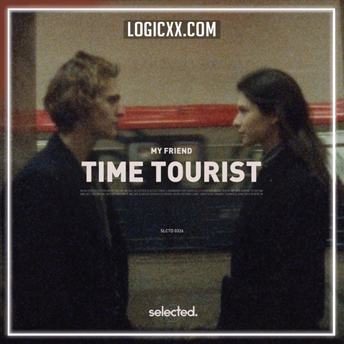 My Friend - Time Tourist Logic Pro Remake (Deep House)