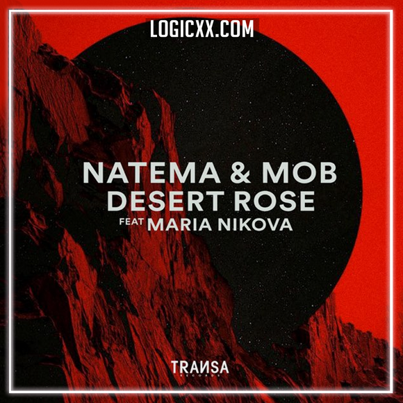 Natema, M0B, Maria Nikova - Desert Rose feat. Maria Nikova Logic Pro Remake (Afro House)