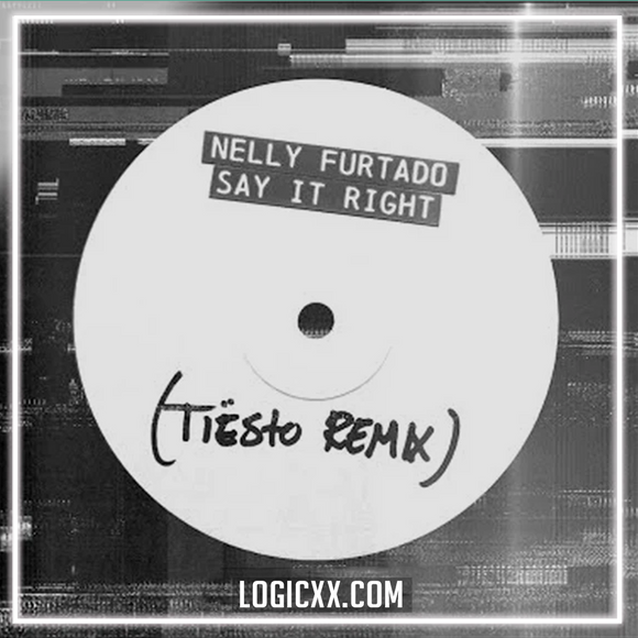 Nelly Furtado - Say It Right (Tiësto Remix) Logic Pro Remake (Dance Pop)