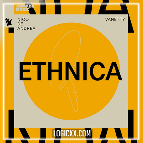 Nico de Andrea & Vanetty - Ethnica Logic Pro Remake (Afro House)