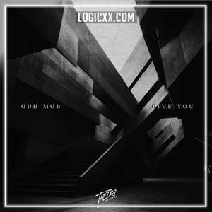 Odd Mob - Give You Logic Pro Remake (Bass House)