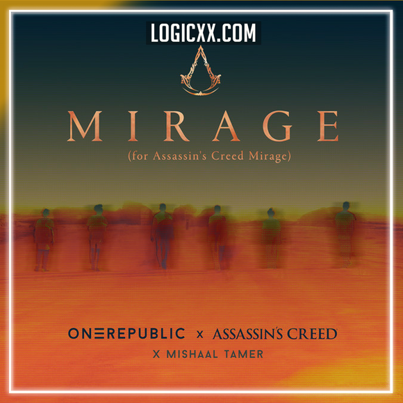 OneRepublic, Assassin's Creed, Mishaal Tamer - Mirage Logic Pro Remake (Pop)