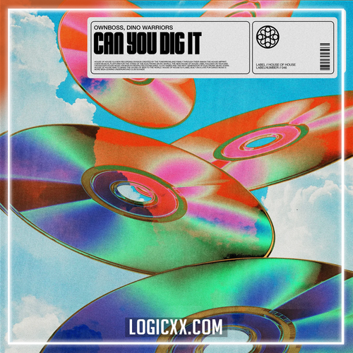 Öwnboss x Dino Warriors - Can You Dig It Logic Pro Remake (Bass House)
