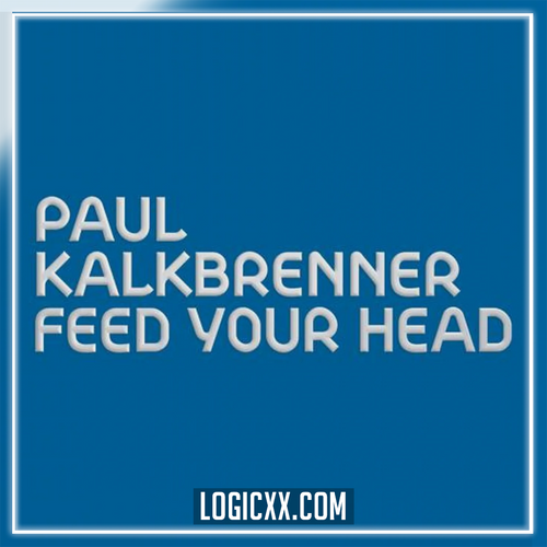 Paul Kalkbrenner - Feed Your Head Logic Pro Remake (Techno)