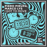 Piero Pirupa, Marco Lys - I Got To Move Logic Pro Remake (House)