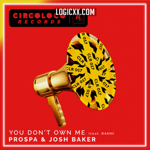 Prospa & Josh Baker - You Don’t Own Me (feat. RAHH) Logic Pro Remake (Tech House)