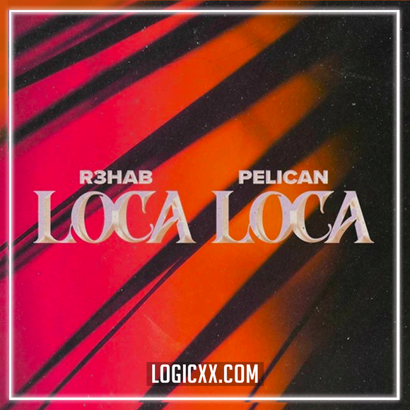 R3HAB x Pelican - Loca Loca Logic Pro Remake (Melodic House)