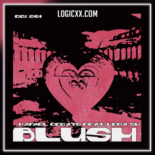 Rafael Cerato feat. Lena Sue - Blush Logic Pro Remake (Indie Dance)