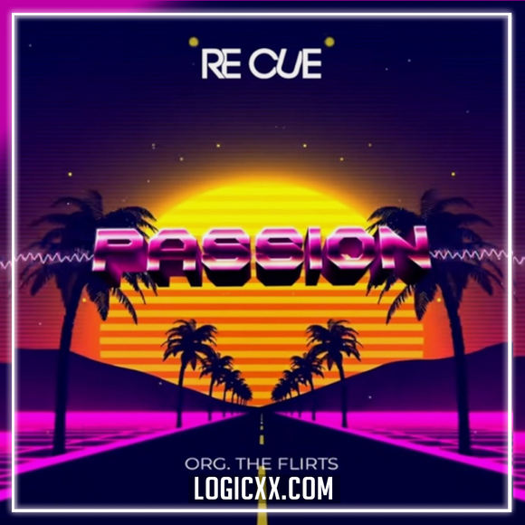 Re Cue - Passion (Org. The Flirts) (Rework) Logic Pro Remake (Slap House)