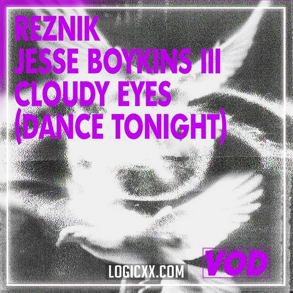 Reznik, Jesse Boykins III - Cloudy Eyes (Dance Tonight) Logic Pro Remake (Melodic House)