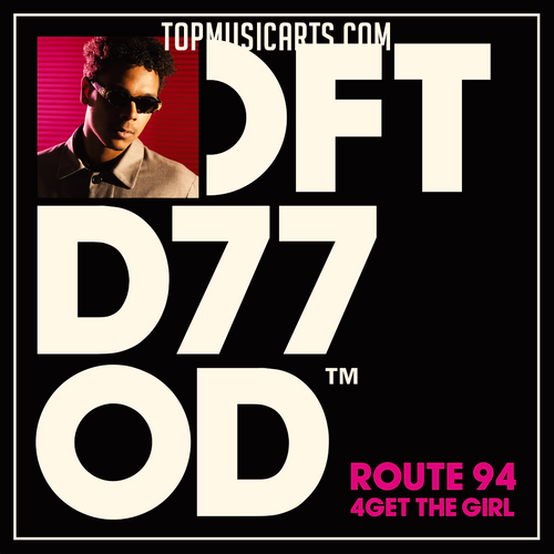 Route 94 - 4Get The Girl Logic Pro Remake (House)