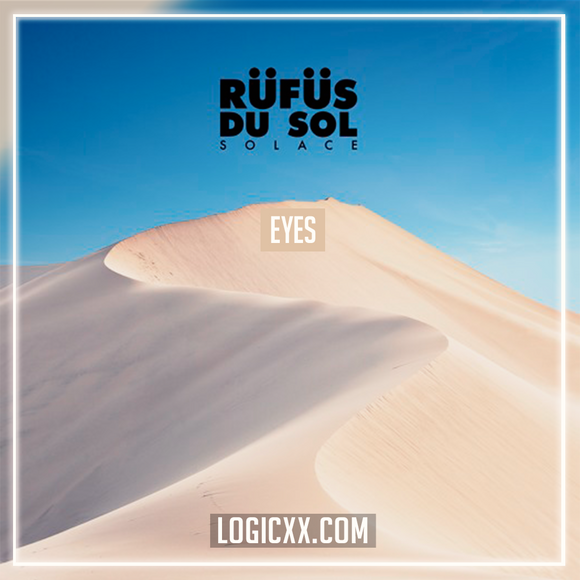 RÜFÜS DU SOL - Eyes Logic Pro Remake (Dance)