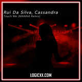 Rui Da Silva, Cassandra - Touch Me (MANNA Remix) - MANNA Logic Pro Remake (Tech House)