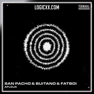 San Pacho & Buitano, Fatboi - Afloja Logic Pro Remake (Tech House)