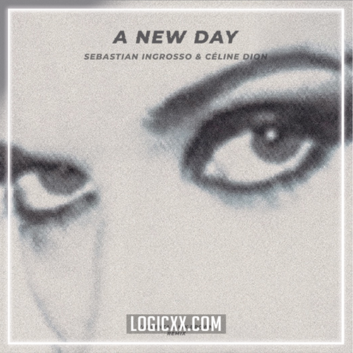 Sebastian Ingrosso, Celine Dion - A New Day Logic Pro Remake (Mainstage)