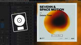 SEVENN & Space Motion - Delete Time Logic Pro Remake (Melodic House)