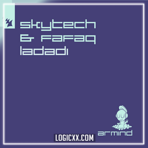 Skytech & Fafaq - Ladadi Logic Pro Remake (Mainstage)