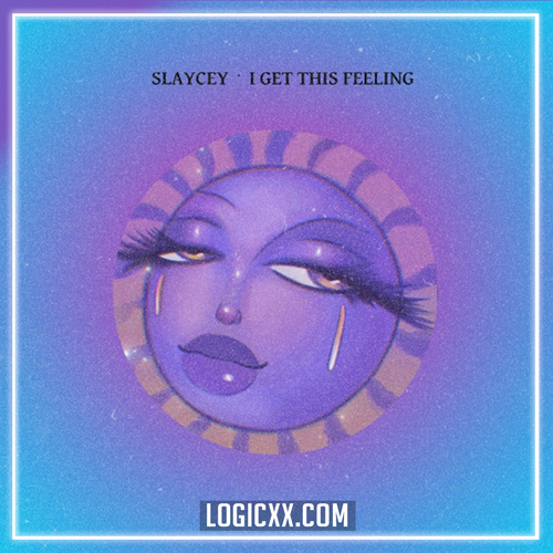 Slaycey - I Get This Feeling (Logic Pro Remake)