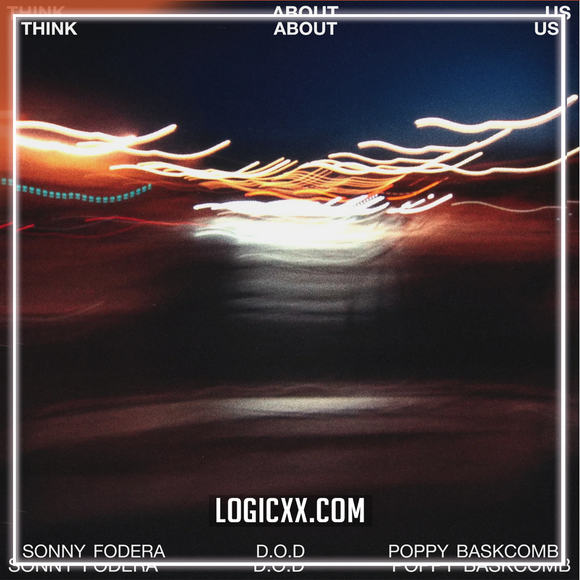 Sonny Fodera, D.O.D & Poppy Baskcomb - Think About Us Logic Pro Remake (Dance Pop)