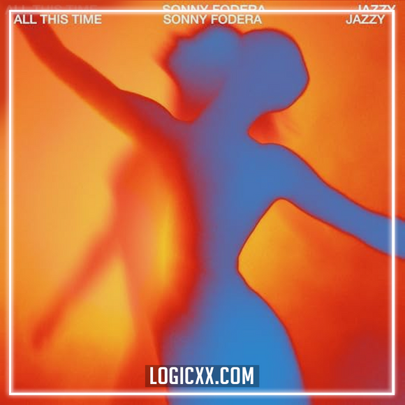 Sonny Fodera, Jazzy - All This Time Logic Pro Remake (Dance Pop)