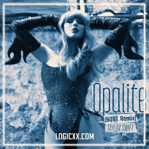 Taylor Swift - Opalite (BUNT. Remix) (Logic Pro Remake)