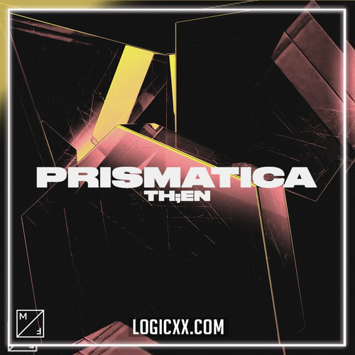 THEN - Prismatica Logic Pro Remake (Melodic House)
