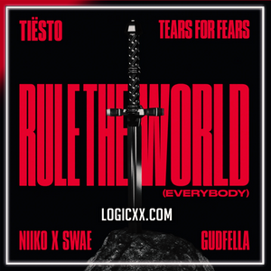 Tiësto, Tears For Fears, NIIKO X SWAE, GUDFELLA - Rule The World (Everybody) Logic Pro Remake(Pop House)