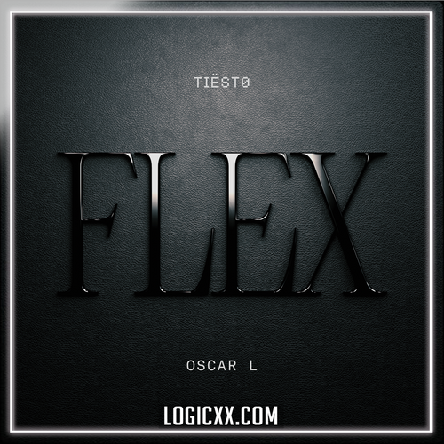 Tiësto & Oscar L - Flex Logic Pro Remake (Mainstage)