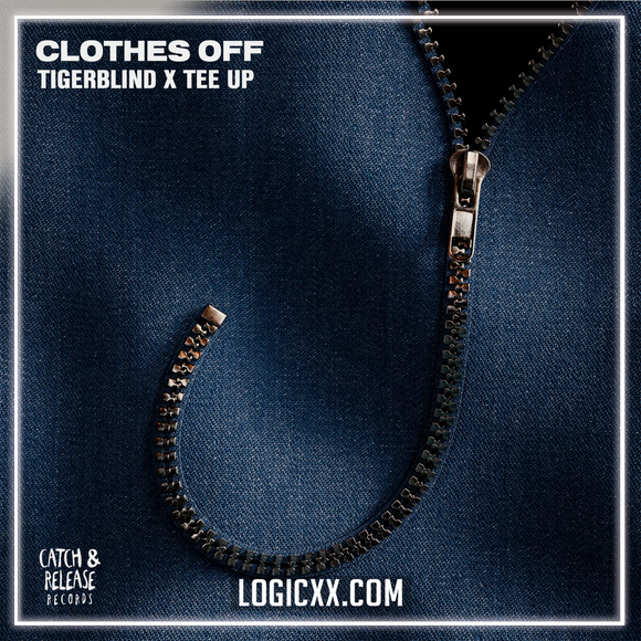 Tigerblind, TEE UP­ - Clothes Off Logic Pro Remake (Tech House)