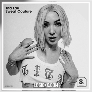 Tita Lau - Sweat Couture Logic Pro Remake (Tech House)