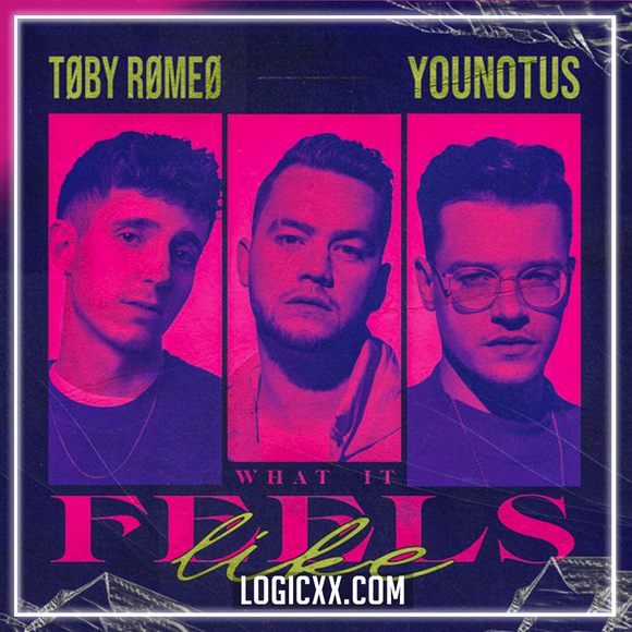 Toby Romero & YouNotUs - What it Feels Like Logic Pro Remake (Pop House)
