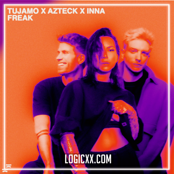 Tujamo x Azteck x INNA - Freak Logic Pro Remake (Tech House)