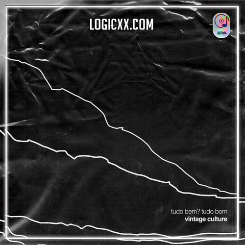 Vintage Culture - Tudo Bem, Tudo Bom Logic Pro Remake (Tech House)