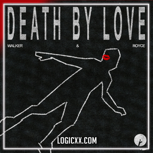 Walker & Royce - Death By Love Logic Pro Remake (Tech House)