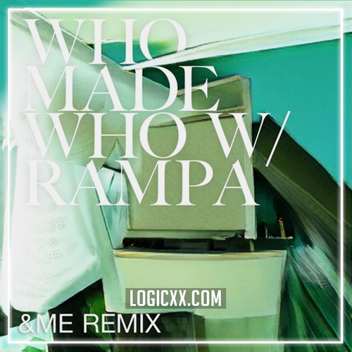 WhoMadeWho & Rampa - UUUU (&ME Remix) Logic Pro Remake (Melodic House)