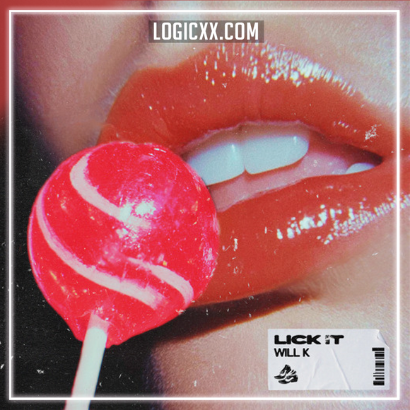 Will K - Lick It Logic Pro Remake (Tech House)