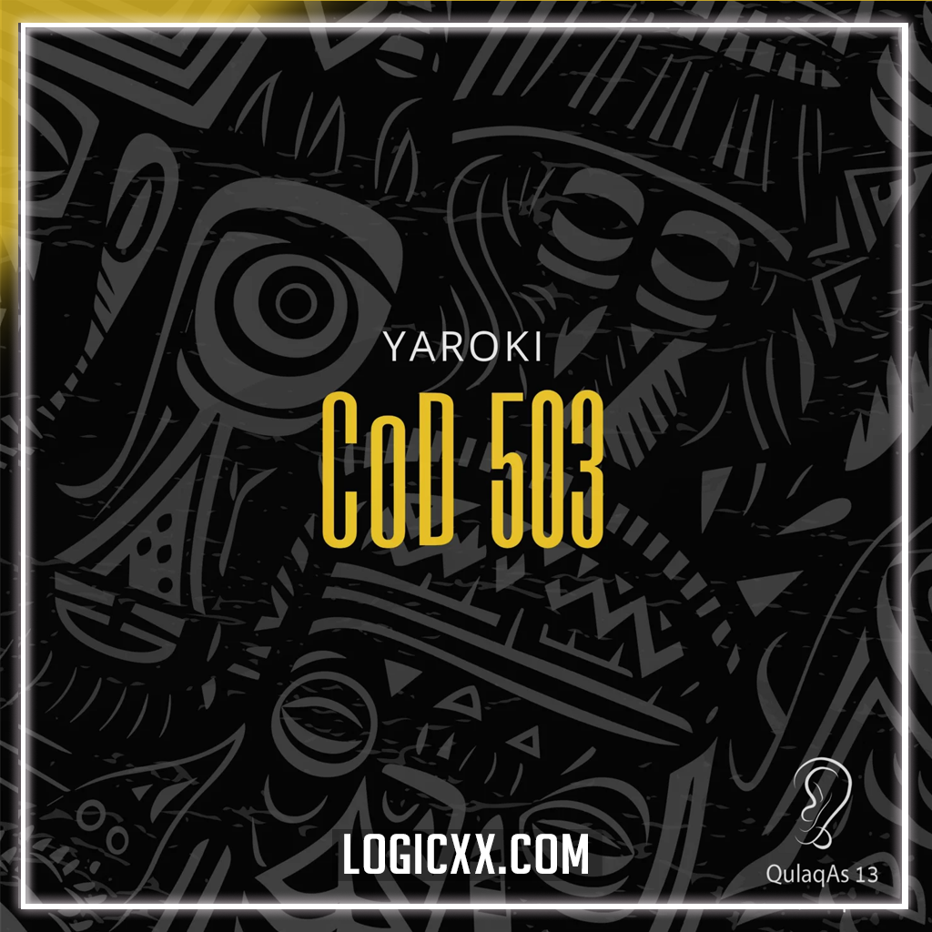 Yaroki - CoD 503 Logic Pro Remake (Afro House) – logicxx
