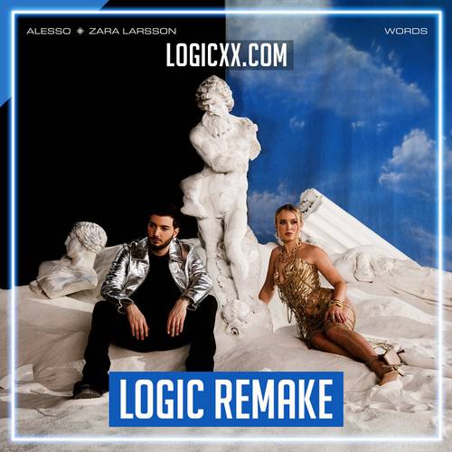 Alesso, Zara Larsson - Words Logic Pro Remake (Dance)