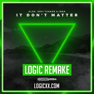 Alok, Sofi Tukker & INNA - It Don't Matter Logic Pro Remake (Dance)