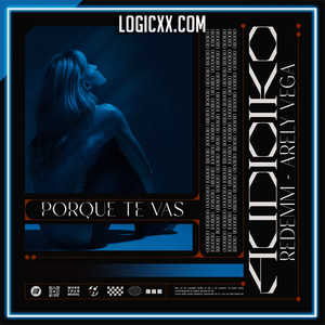 Audioiko, Redemm, Arely Vega - Porque te vas Logic Pro Remake (Dance)