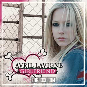 Avril Lavigne - Girlfriend Logic Pro Remake (Pop)