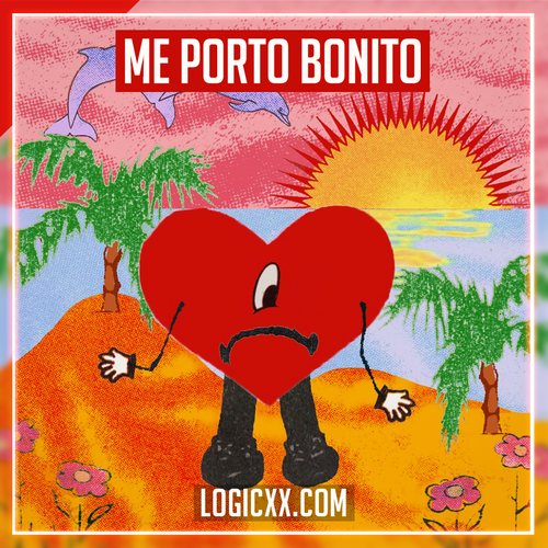 Bad Bunny - Me Porto Bonito feat. Chencho Corleone Logic Pro Template (Reggaeton)