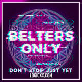 Belters Only Feat. Jazzy - Don't Stop Just Yet Logic Pro Remake (Dance)