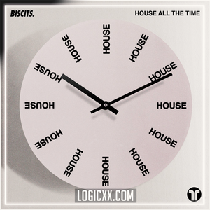Biscits - House All The Time Logic Pro Remake (Tech House)