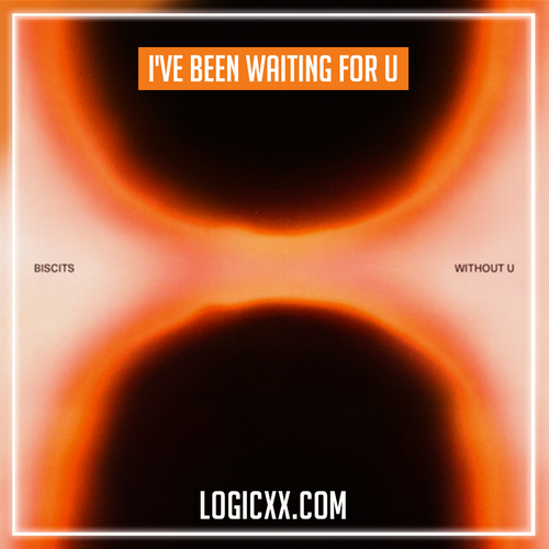 Biscits - I've Been Waiting For U Logic Pro Remake (Tech House)