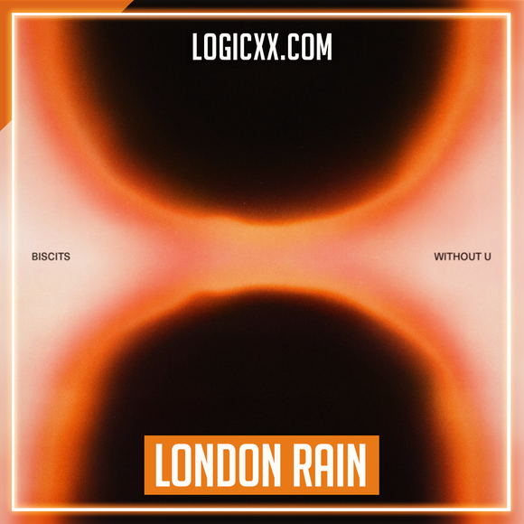 Biscits & Goodboys - London Rain Logic Pro Remake (Dance)